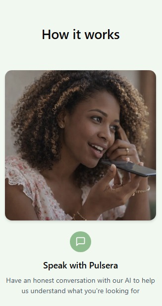 Step 1: Speak with our AI